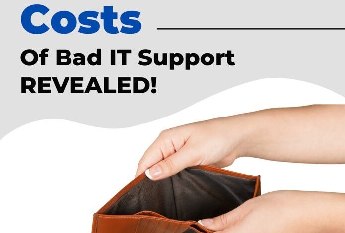 Bad IT Support is Costing Your Business