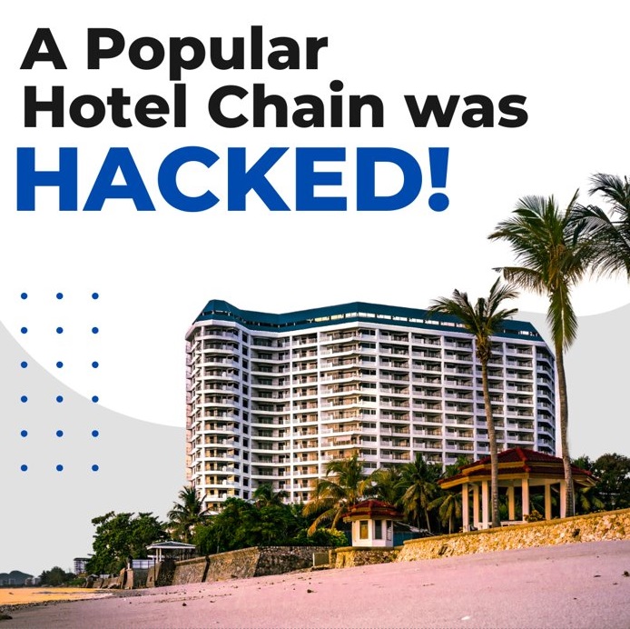 How to travel safely - hotel chain cyber attack